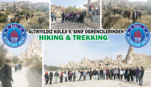 ALTINYILDIZ KOLEJİ 9. SINIF ÖĞRENCİLERİNDEN  HIKING & TREKKING