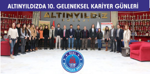 ALTINYILDIZDA 10. GELENEKSEL KARİYER GÜNLERİ