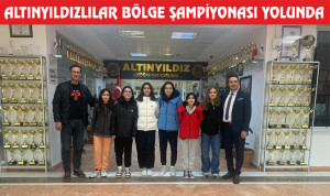 ALTINYILDIZLILAR BÖLGE ŞAMPİYONASI YOLUNDA