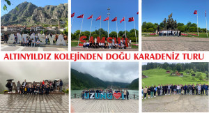 ALTINYILDIZ KOLEJİNDEN DOĞU KARADENİZ TURU
