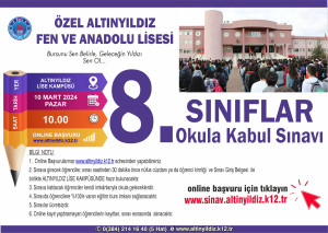 ALTINYILDIZ KOLEJİ FEN VE ANADOLU LİSESİ  8. SINIFLAR OKULA KABUL SINAV