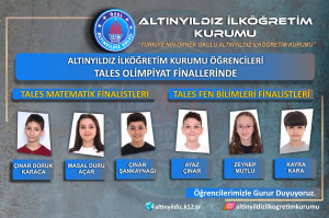 ALTINYILDIZ İLKÖĞRETİM KURUMU ÖĞRENCİLERİ  TALES OLİMPİYAT FİNALLERİNDE