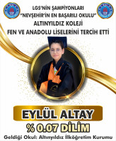 LGS'NİN ŞAMPİYONLARI ÜNİVERSİTE SINAVLARININ ŞAMPİYONU NEVŞEHİR'İN EN BAŞARILI OKULU ÖZEL ALTINYILDIZ KOLEJİ FEN VE ANADOLU LİSELERİNİ TERCİH ETTİ