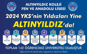 2024 YKS YERLEŞTİRME SONUÇLARINA GÖRE BİREYSEL VE KİTLESEL BAŞARIDA ZİRVENİN TEK İSMİ ALTINYILDIZ KOLEJİ FEN VE ANADOLU LİSESİ